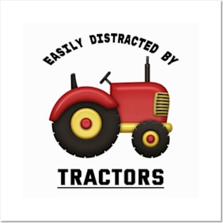 Easily Distracted By Tractors. Posters and Art